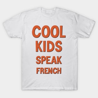 Cool kids speak French      (16) T-Shirt